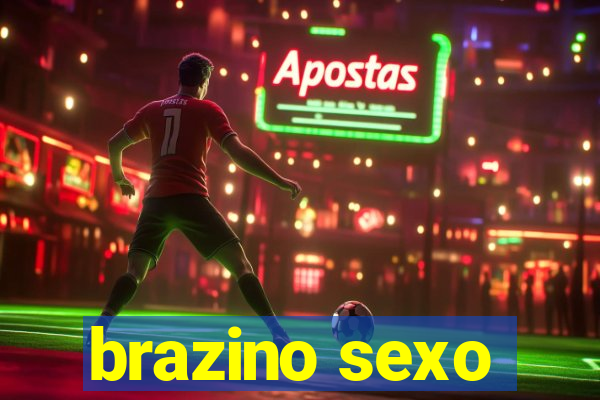 brazino sexo